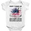 Veteran Don't Thank Me Thank My Brothers &amp; Sisters Who Never Came Back Baby Bodysuit