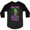 birthday troll brother 3/4 Sleeve Shirt