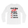 Yes To Sex! Long Sleeve Shirts