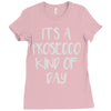 its a prosecco kind of day Ladies Fitted T-Shirt