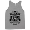 Made In 1940 And Still Awesome Tank Top