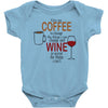 give me cofee or wine Baby Bodysuit