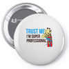 trust me i'm super professional Pin-back button