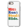 Hit Run Steal  Slide iPhone 8