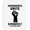 introverts unite separately in your own homes black Mousepad