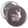 trophy wife deer Pin-back button