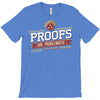 proofs T-Shirt