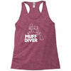muff diver Racerback Tank