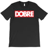 Dobre Hypebeast T-Shirt