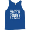 coffee or donuts Tank Top