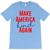 make america kind again T-Shirt