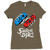 switch or die! Ladies Fitted T-Shirt