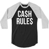 ca$h rule$ 3/4 Sleeve Shirt