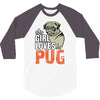 This Girl Loves Pug 3/4 Sleeve Shirt