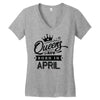 Queens Are Born In April Women's V-Neck T-Shirt
