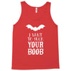 i vant to suck your boob Tank Top