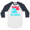 im a lawyer 3/4 Sleeve Shirt
