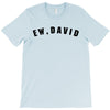 ew david T-Shirt