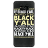 i'm black ya'll Samsung Galaxy S8