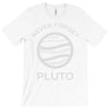 never forget pluto the planet T-Shirt