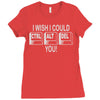 i wish i could ctrl alt del you Ladies Fitted T-Shirt