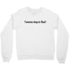 i wanna sleep in bad Crewneck Sweatshirt