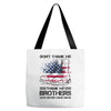 Veteran Don't Thank Me Thank My Brothers Who Never Came Back Tote Bags