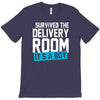survived the delivery room it's a boy T-Shirt