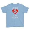 my dog is my valentine Youth Tee
