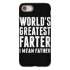 World's Greatest Farter I Mean Father iPhone 8