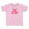 lifes tough Toddler T-shirt
