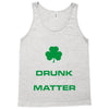 drunk lives matter Tank Top