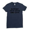 Support Your Local Girl Gang Ladies Fitted T-Shirt