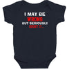 i may be wrong Baby Bodysuit