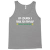 geek expert advice   science   physics   nerd t shirt Tank Top