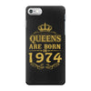 queens are born in 1974 iPhone 7 Case