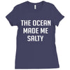 The Ocean Made Me Salty Ladies Fitted T-Shirt