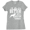 life is better with a boston terrier Ladies Fitted T-Shirt