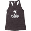 zombies only want a hug bad taste haloween zombie pop culture gift Racerback Tank