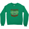 beards turn laziness into awesomeness Crewneck Sweatshirt