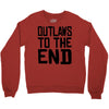 outlaws to the end 3 Crewneck Sweatshirt