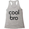 cool bro Racerback Tank