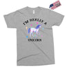 i'm really a unicorn Exclusive T-shirt