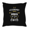 legendary riders are born in 1972 Throw Pillow