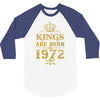 kings are born in 1972 3/4 Sleeve Shirt