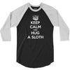 Keep Calm And Hug A Sloth 3/4 Sleeve Shirt