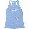 don't look down Racerback Tank