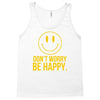 don't worry be happy Tank Top