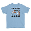 ya done messed up Youth Tee