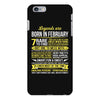 Legends Are Born In February iPhone 6/6s Plus Case